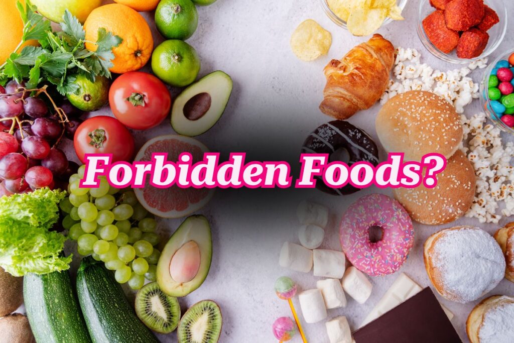 The words "forbidden foods" in pink writing on top of images of various healthy and not healthy foods 